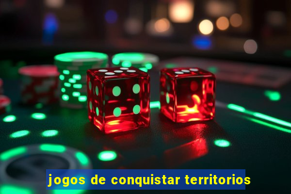 jogos de conquistar territorios